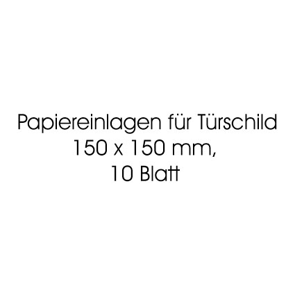 Paper inserts for door signs 150 x 150 mm, set of 10 sheets