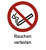 Rauchen verboten Kombischild mit Symbol und Beschriftung